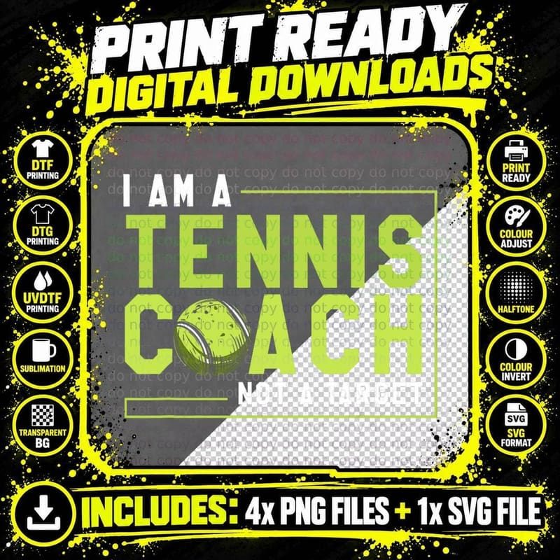 Funny Tennis Player I Am a Tennis Coach Not a Target Png SVG Digital Bundle
