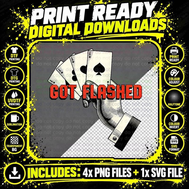 Got Flashed Card Game Casino Player Gambling Poker Gift Png SVG Digital Bundle
