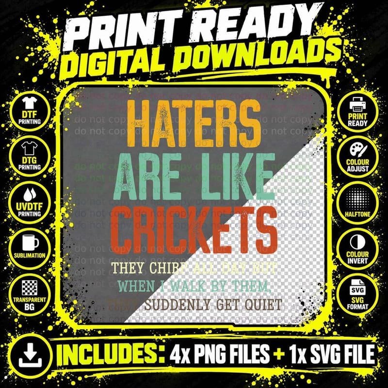 Hater Are Like Cricket They Chirp All Day Vintage Png SVG Digital Bundle