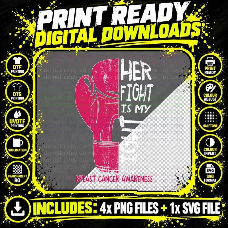 Her Fight Is My Fight Boxing Glove Breast Cancer Png SVG Digital Bundle