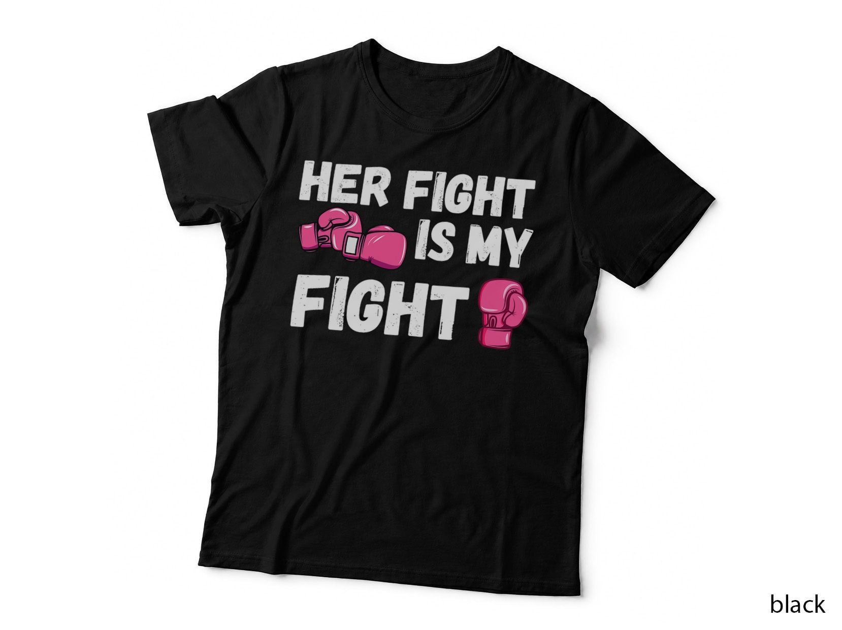 Her Fight Is My Fight Boxing Gloves Breast Cancer Awareness T-Shirt