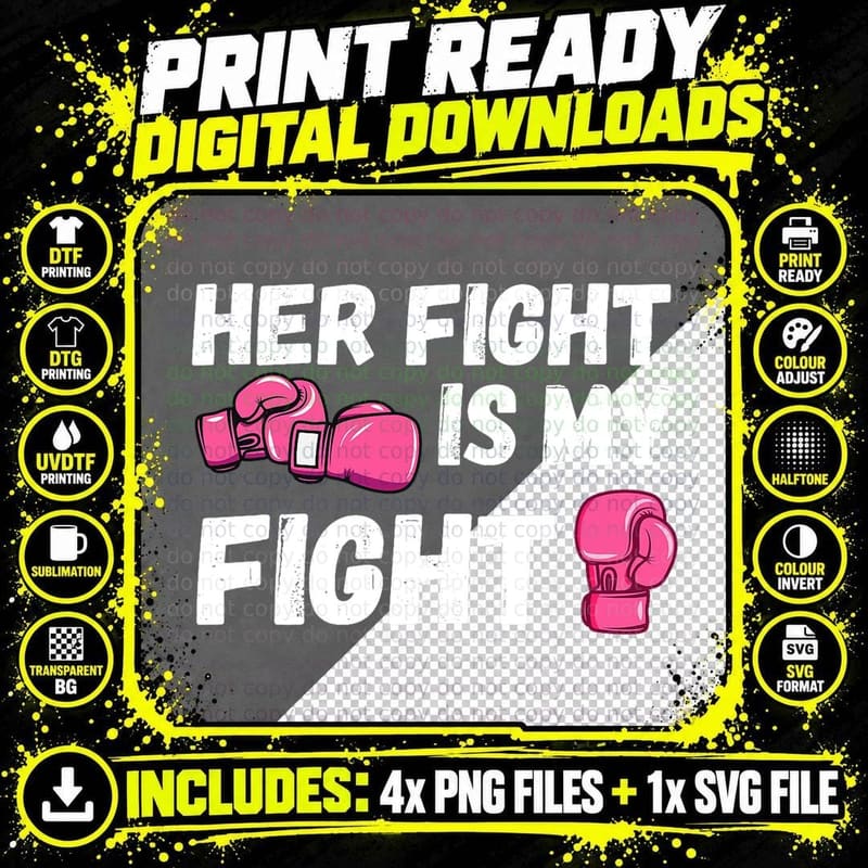 Her Fight Is My Fight Boxing Gloves Breast Cancer Png SVG Digital Bundle