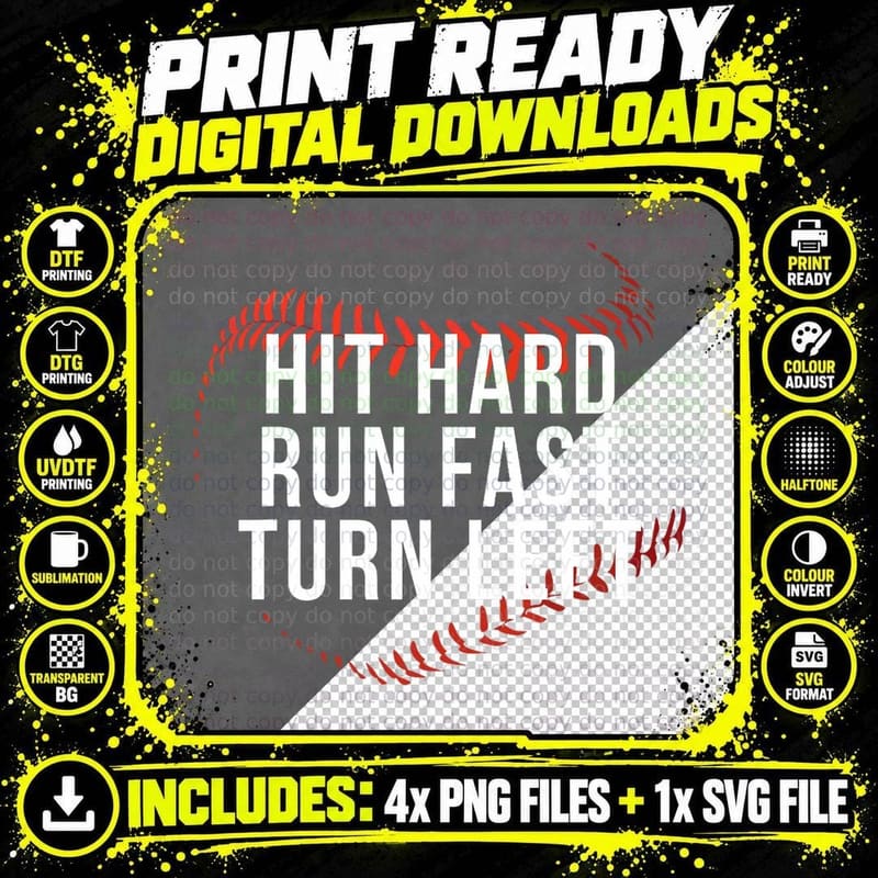 Hit Hard Run Fast Turn Left Funny Baseball Player & Fan Png SVG Digital Bundle