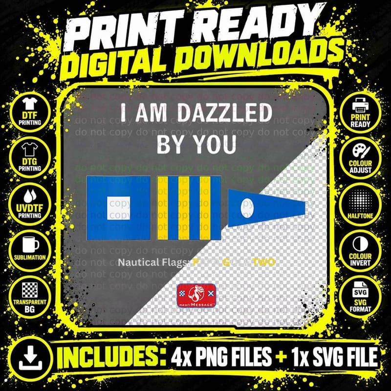 I Am Dazzled by You Nautical Flags PAPA GOLF TWO T-Shirt Png SVG Digital Bundle