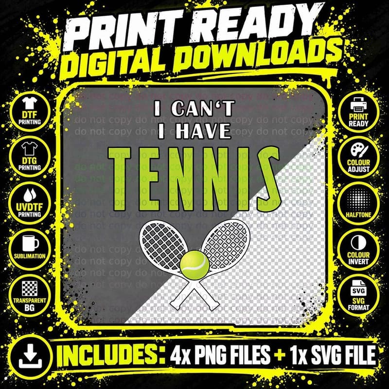 I Can't I Have Tennis Funny Coach Sport T-Shirt Png SVG Digital Bundle