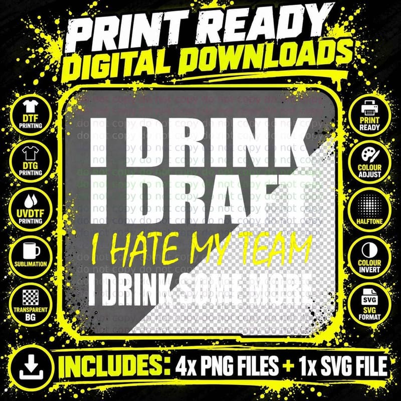 I Drink I Draft I Hate My Team T-Shirt - Fantasy Football Png SVG Digital Bundle