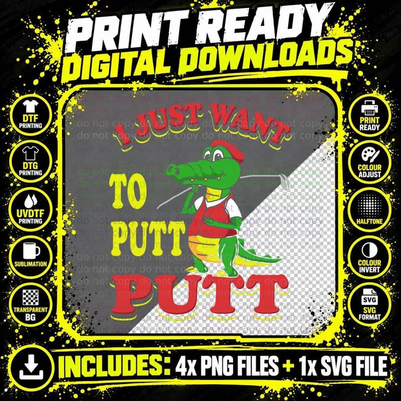I Just Want to Putt Mini Golf T-Shirt Png SVG Digital Bundle