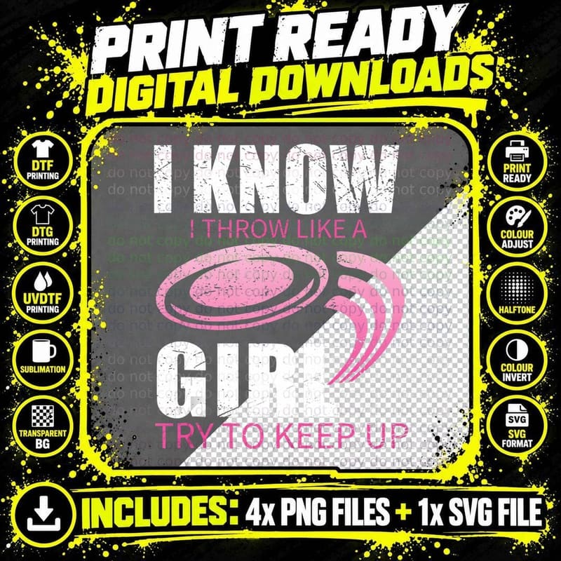 I Know Throw Like a Girl Shirt, Pink Funny Disc Golf Png SVG Digital Bundle