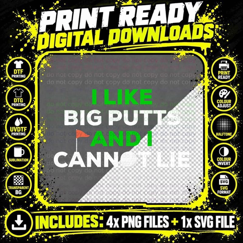 I LIKE BIG PUTTS AND I Cannot LIE Funny Golf Golfer Png SVG Digital Bundle