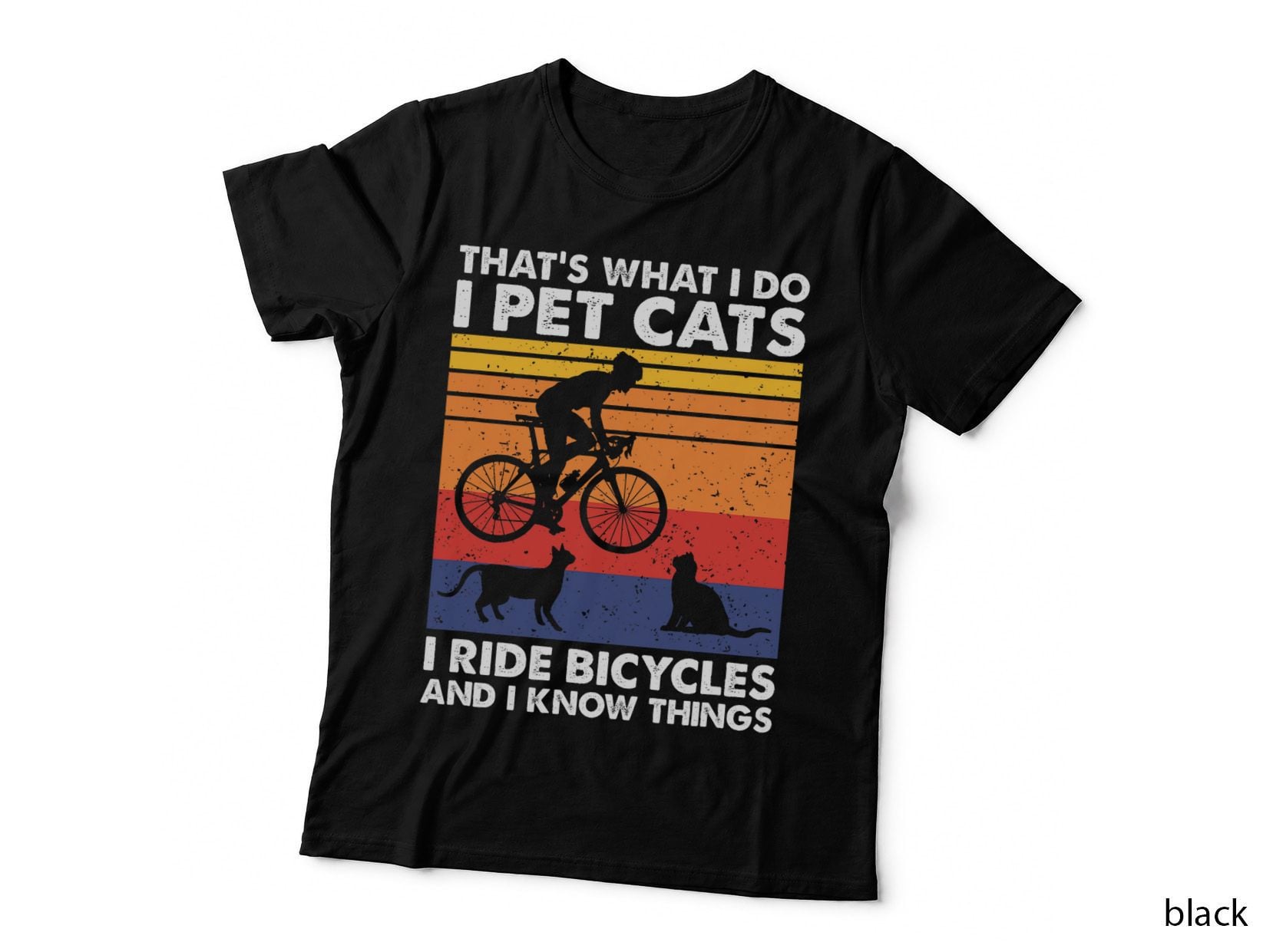 I Pet Cats I Ride Bicycles and I Know Things, Funny Cycling T-Shirt