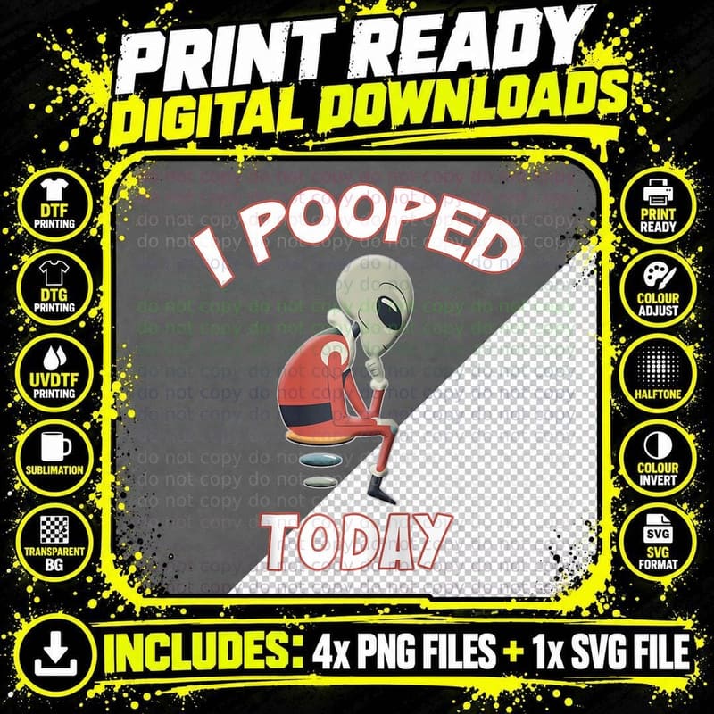 I Pooped Today Top Really Funny Grey Alien for Sci-Fi Png SVG Digital Bundle