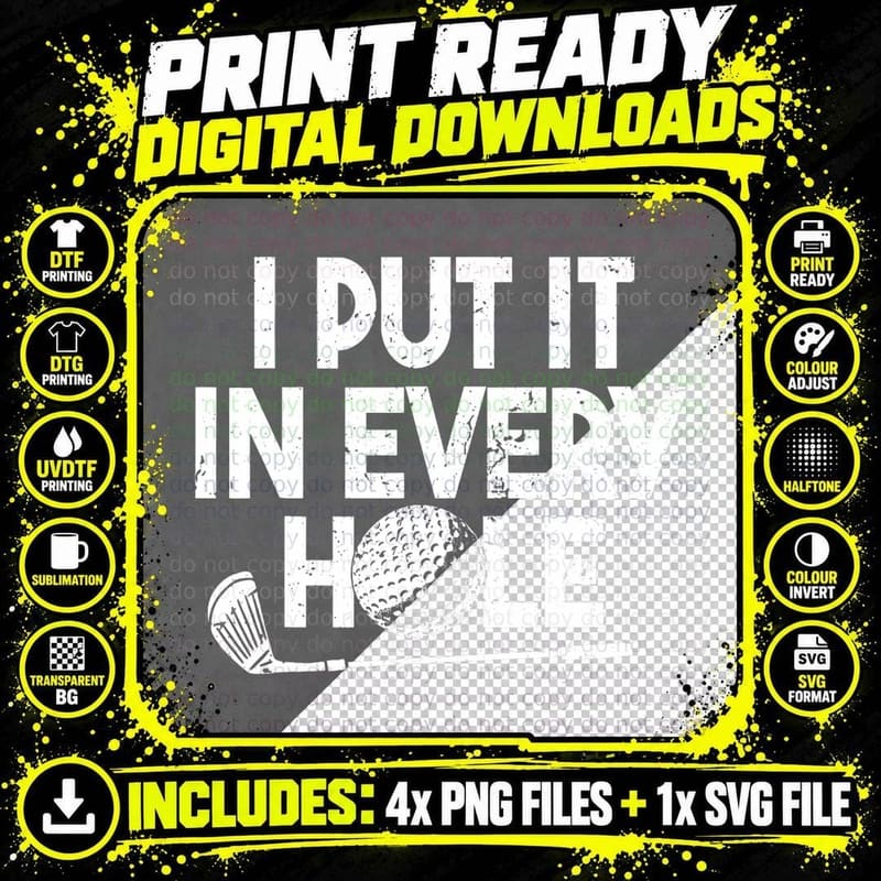 I Put It in Every Hole Funny Golfing Golf Player Golf Png SVG Digital Bundle
