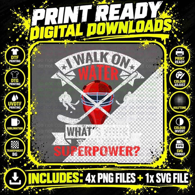 I Walk on Water What's Your Superpower Player Ice Hockey Png SVG Digital Bundle