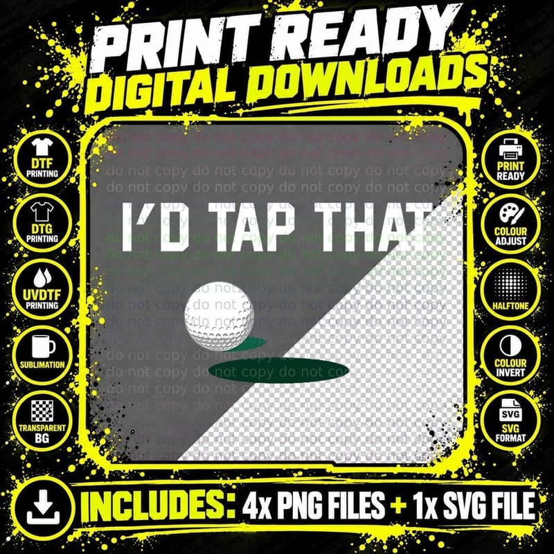 I'd Tap That - Funny Golf Shirt - Dadfather T-Shirt Png SVG Digital Bundle