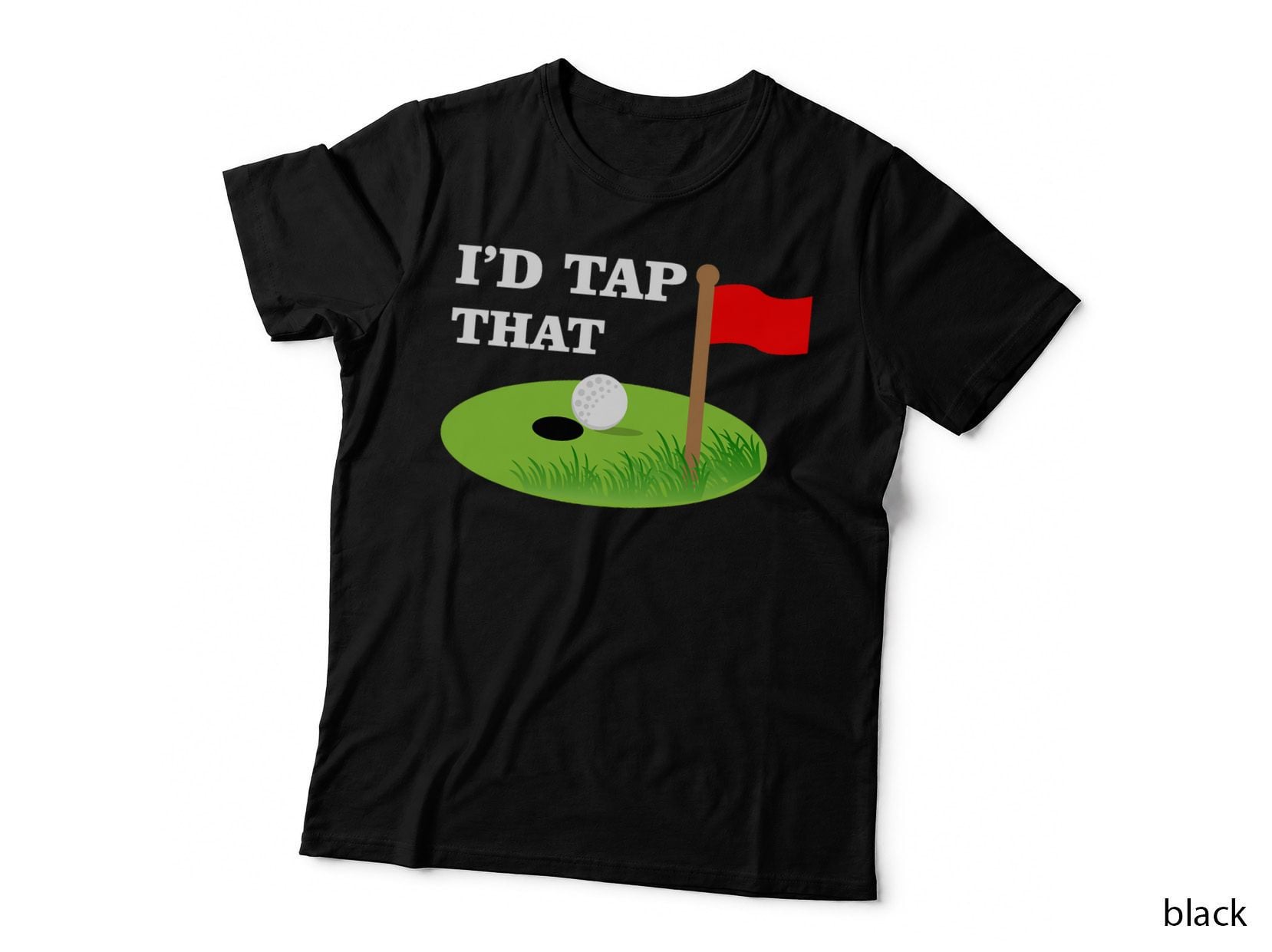 I'd Tap That Funny Golf Player Saying Gift T-Shirt