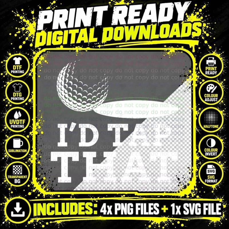 I'd Tap That Golf Ball with a Cup Funny Golfing Golfer Png SVG Digital Bundle