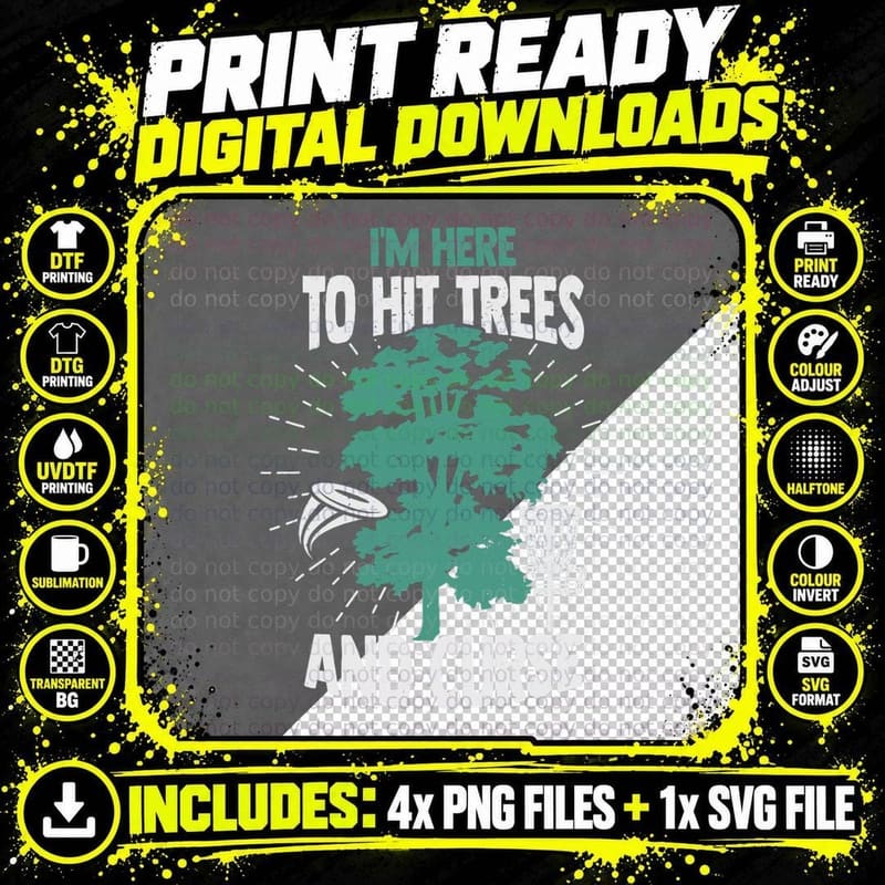 I'm Here to Hit Trees and Curse Disc Golf Player T-Shirt Png SVG Digital Bundle