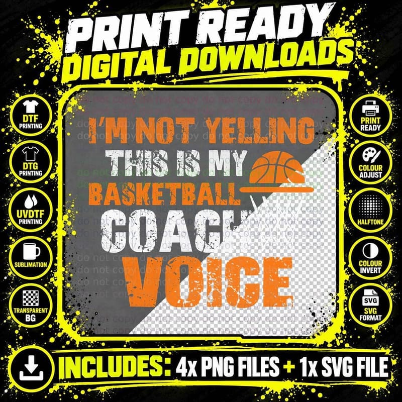 I'm Not Yelling This Is My Basketball Coach Voice T-Shirt Png SVG Digital Bundle