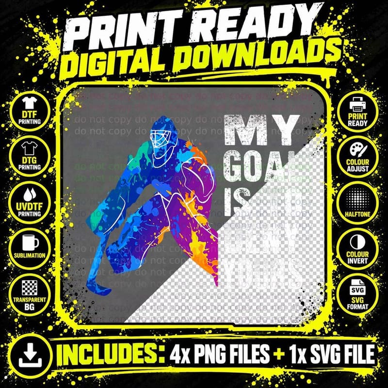 Ice Hockey Goalie Gift My Goal Is to Deny Yours T-Shirt Png SVG Digital Bundle