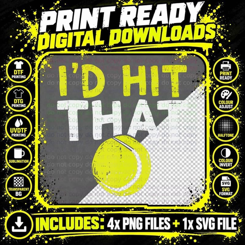 Id Hit That Tennis Ball Funny Player Coach Men Women Png SVG Digital Bundle