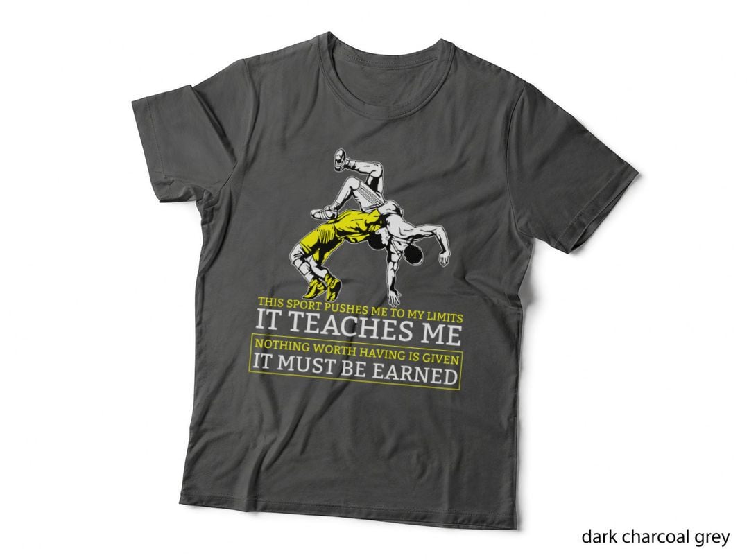 It Must Be Earned Wrestling T-Shirt