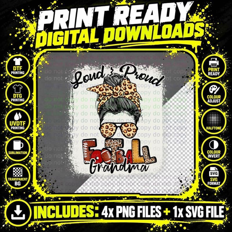 Loud & Proud Football Grandma Messy Bun Bleached T-Shirt Png SVG Digital Bundle