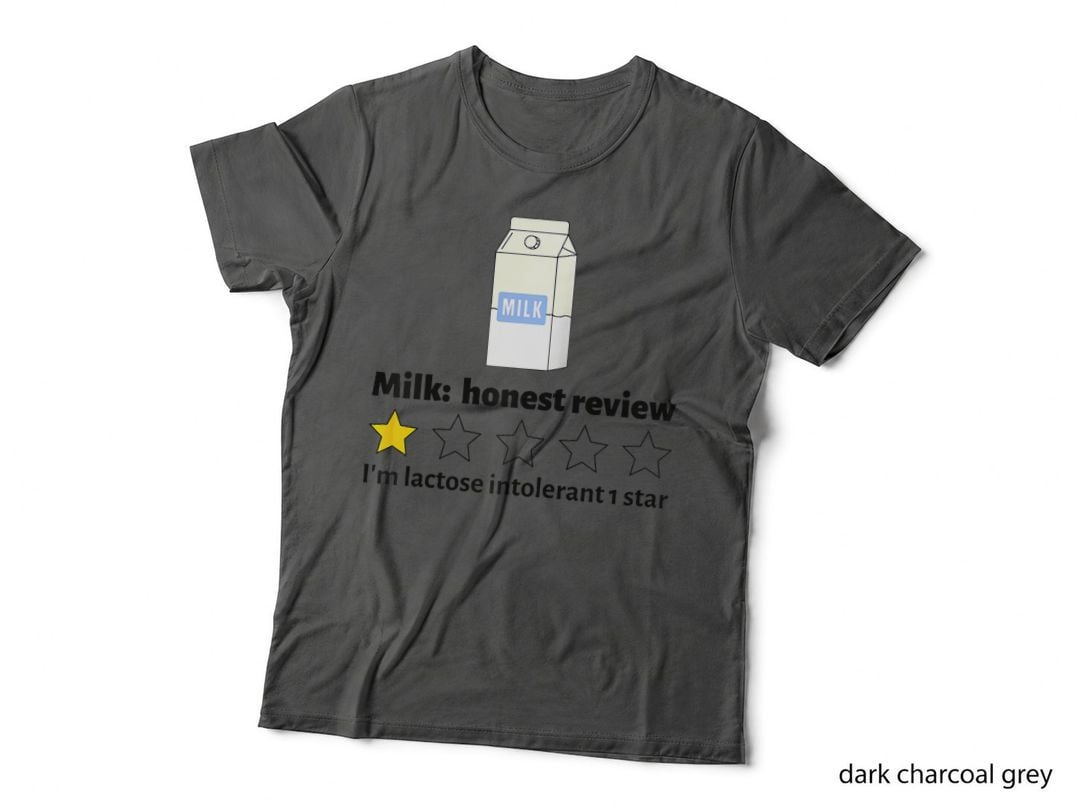 Milk Honest Rating I'm Lactose Intolerant, Fun Graphic Apparel Wear T-Shirt