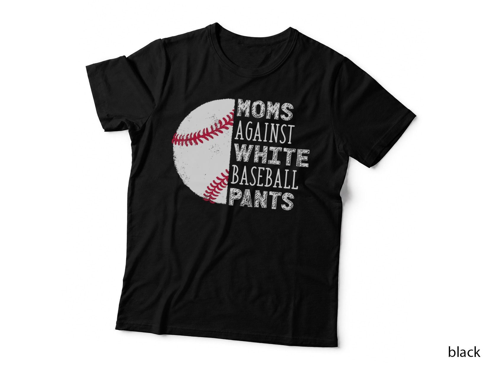 Moms Against White Baseball Pants Funny Baseball Mom Quote T-Shirt