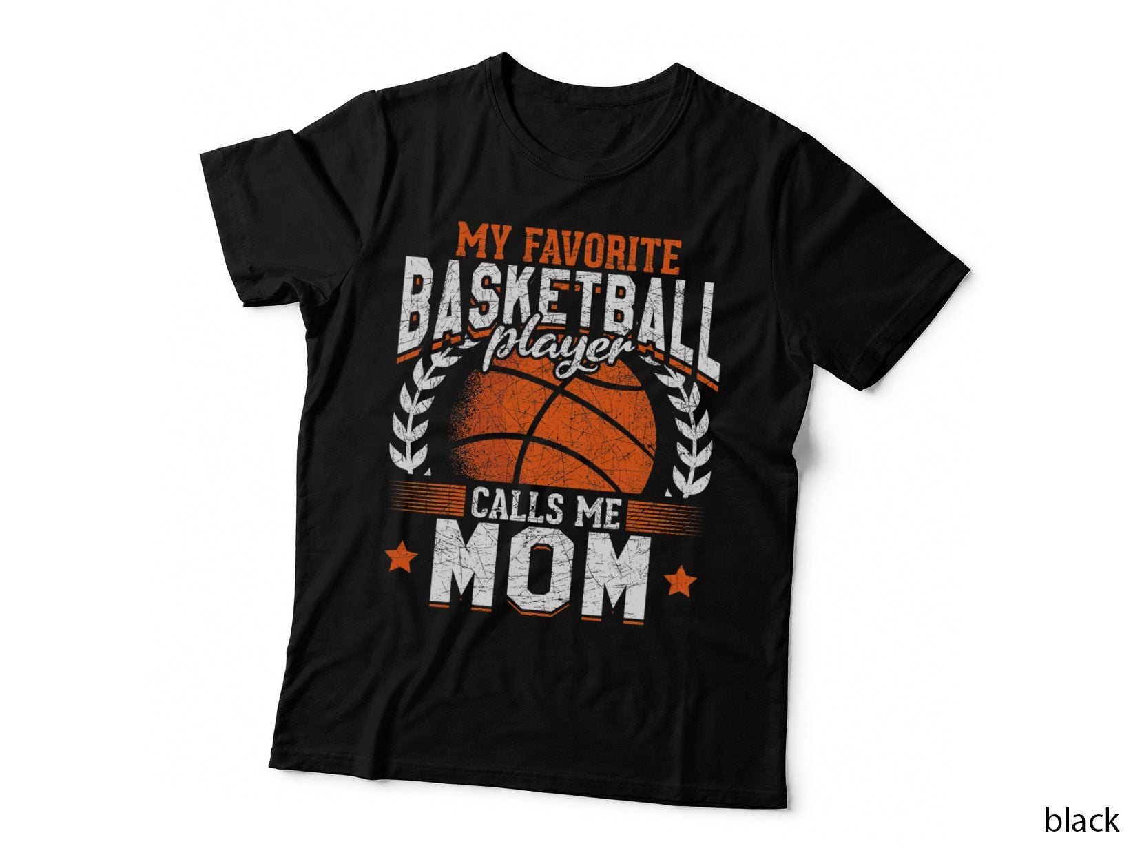 My Favorite Basketball Player Calls Me Mom Basketball T-Shirt