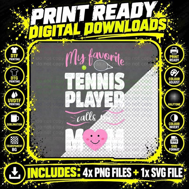 My Favorite Tennis Player Calls Me Mom Tennis Mom T-Shirt Png SVG Digital Bundle