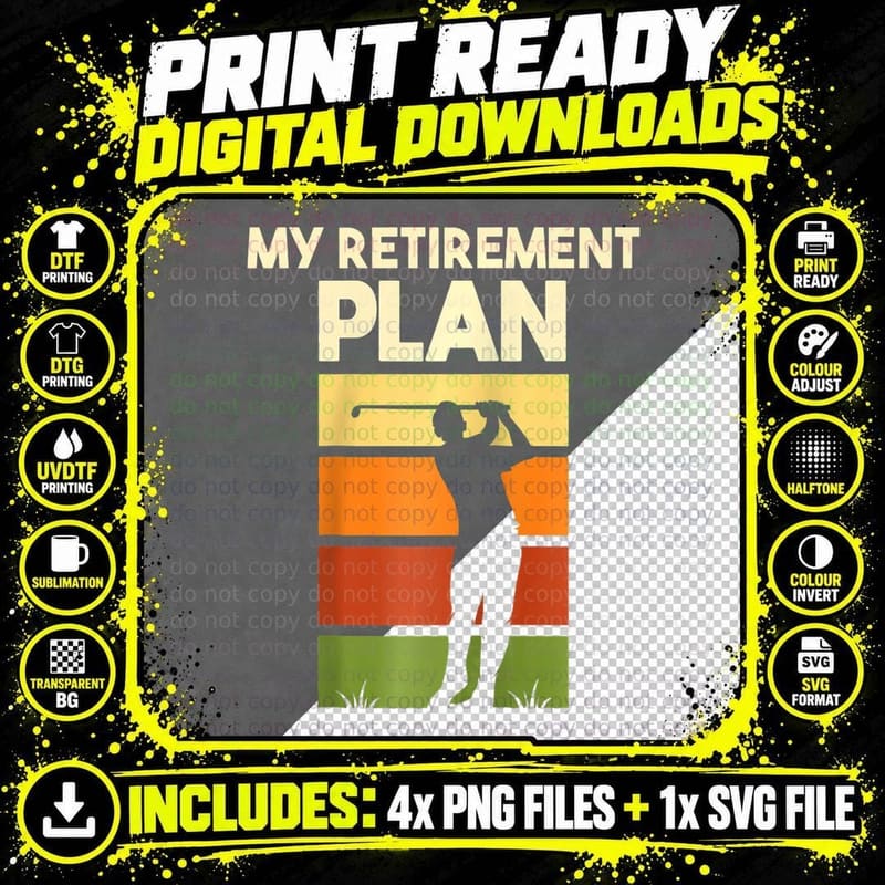 My Retirement Plan - Retired Retiree Golf Pension Golfer Png SVG Digital Bundle