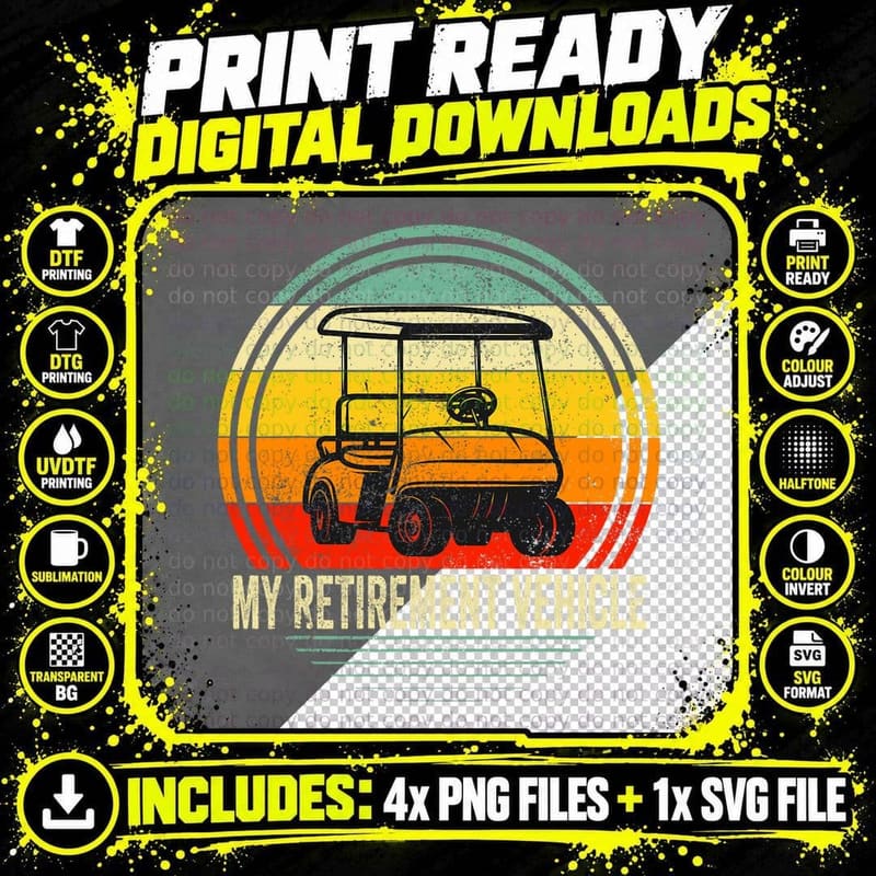My Retirement Vehicle Funny Golf Cart Retired Plan Png SVG Digital Bundle