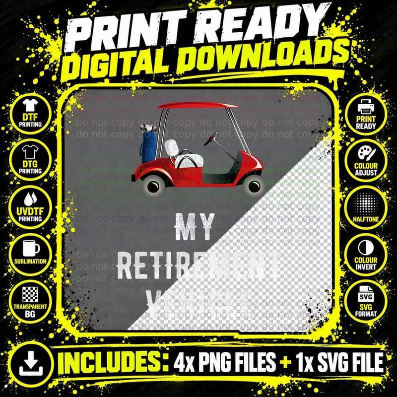 My Retirement Vehicle Funny Golf Cart T-Shirt Png SVG Digital Bundle
