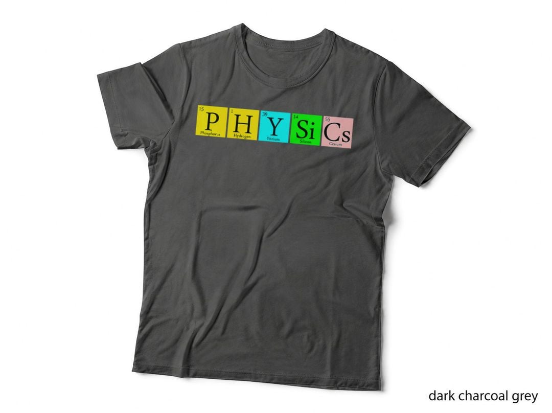 Physics Periodic Table Chemistry Elements Funny T-Shirt