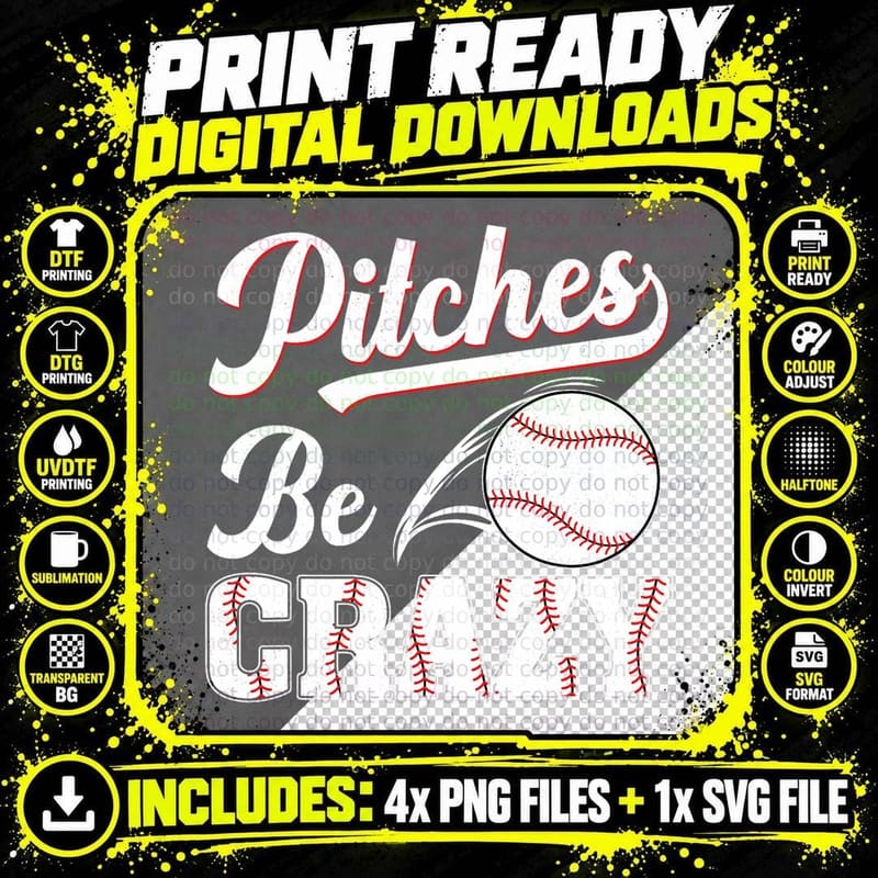 Pitches Be Crazy Baseball Funny Pun Mom Dad Adult T-Shirt Png SVG Digital Bundle
