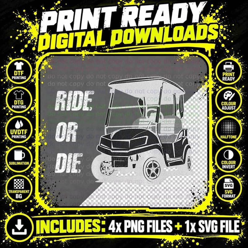 Ride or Die Golf Cart, Golf Cart Humor Sport T-Shirt Png SVG Digital Bundle