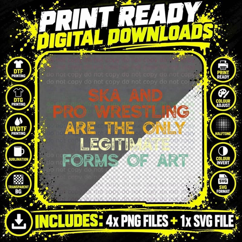 Ska and Pro Wrestling Are the Only Legitimate Forms of Png SVG Digital Bundle