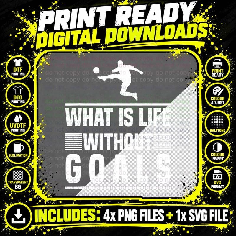 Soccer Design - What Is Life Without Goals T-Shirt Png SVG Digital Bundle