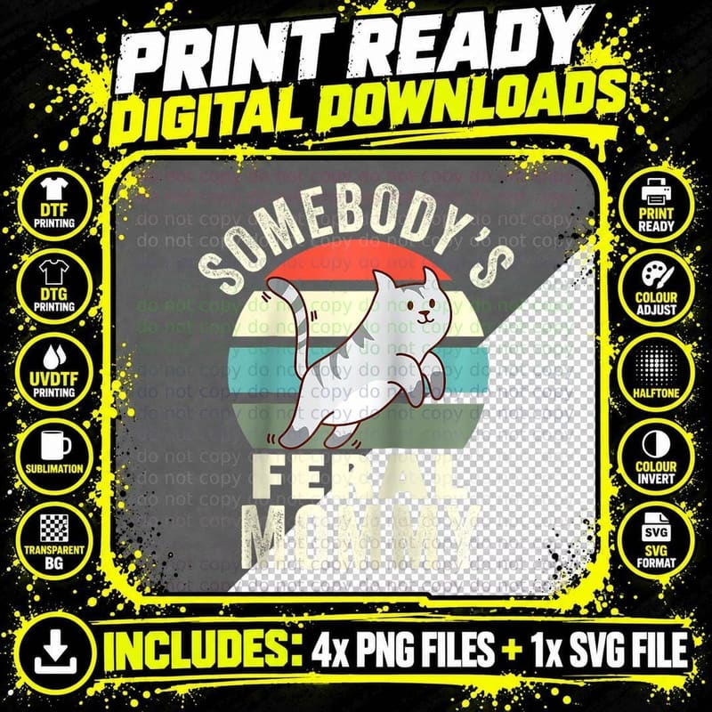 Somebody's Feral Mommy Wild Family Mom Mother's Day Png SVG Digital Bundle
