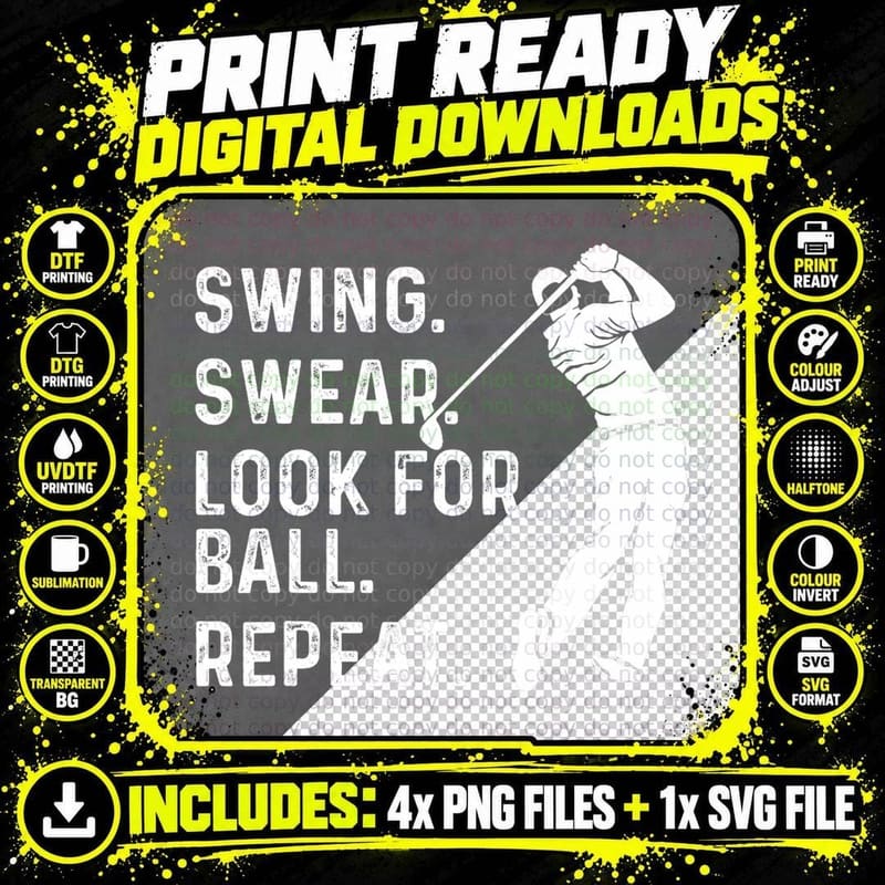 Swing Swear Look for Ball Repeat - Golf Lover Golfing Png SVG Digital Bundle