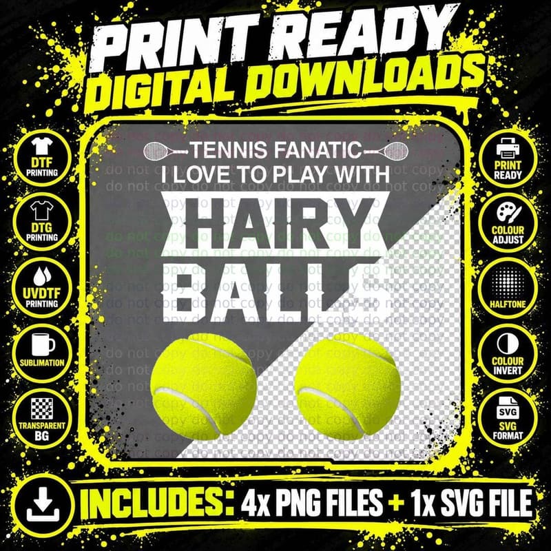 Tennis Lover Tennis Fanatic I Love to Play with Hairy Png SVG Digital Bundle