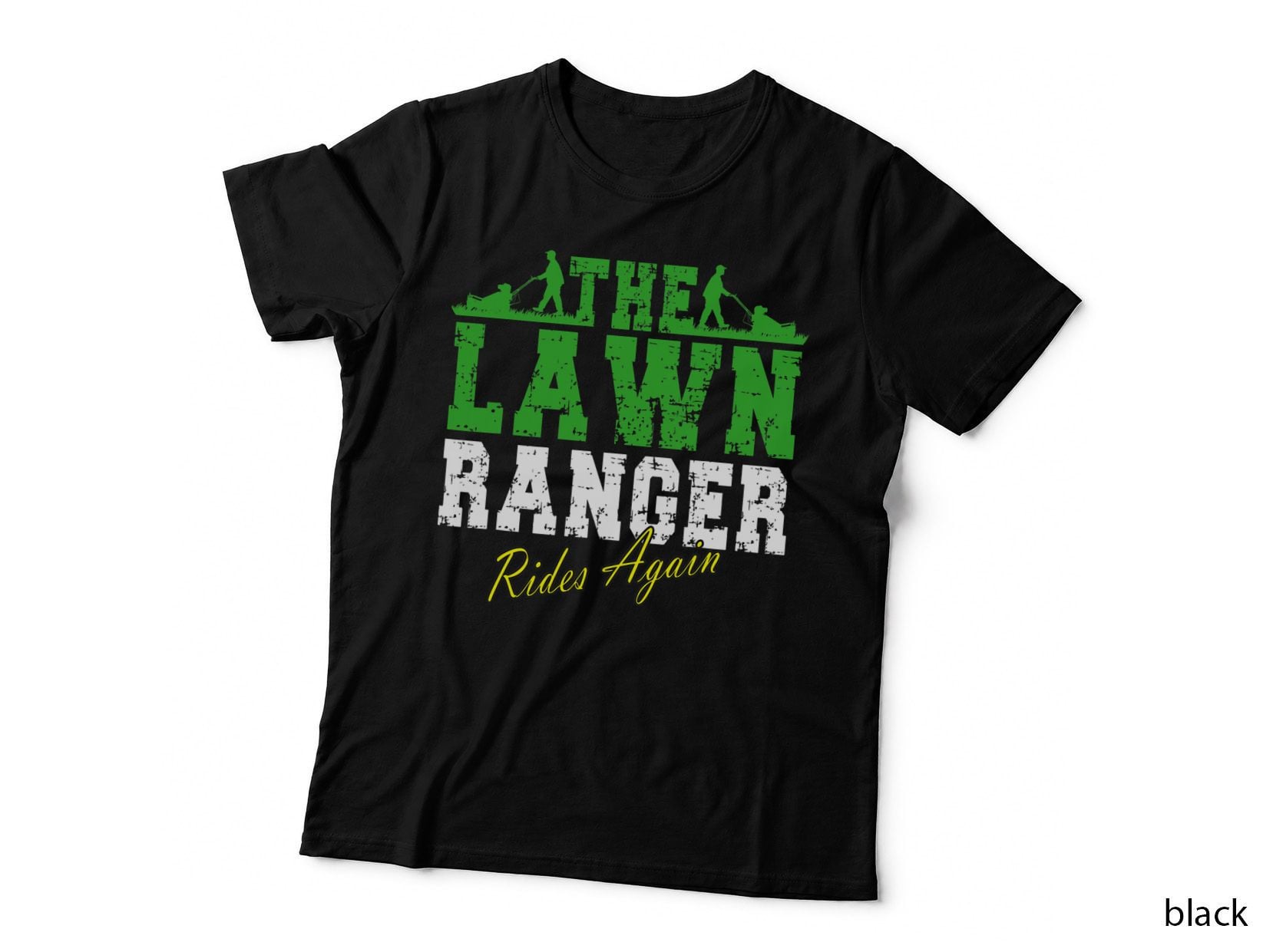 The Lawn Ranger Rides Again Lawn Mower Golf Gardener Mowing T-Shirt