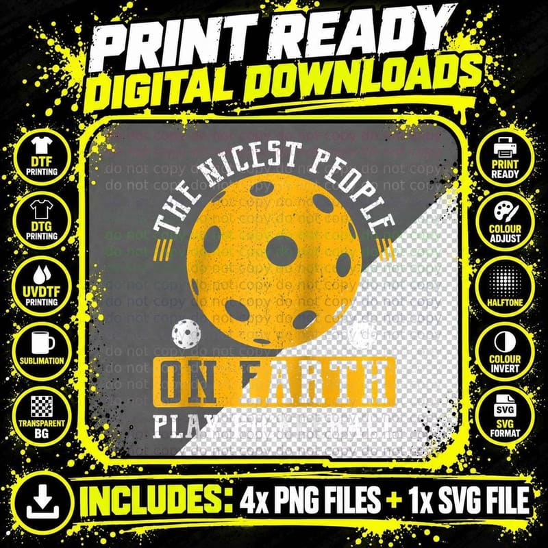 The Nicest People on Earth Play Pickleball I Fun Pickle Png SVG Digital Bundle