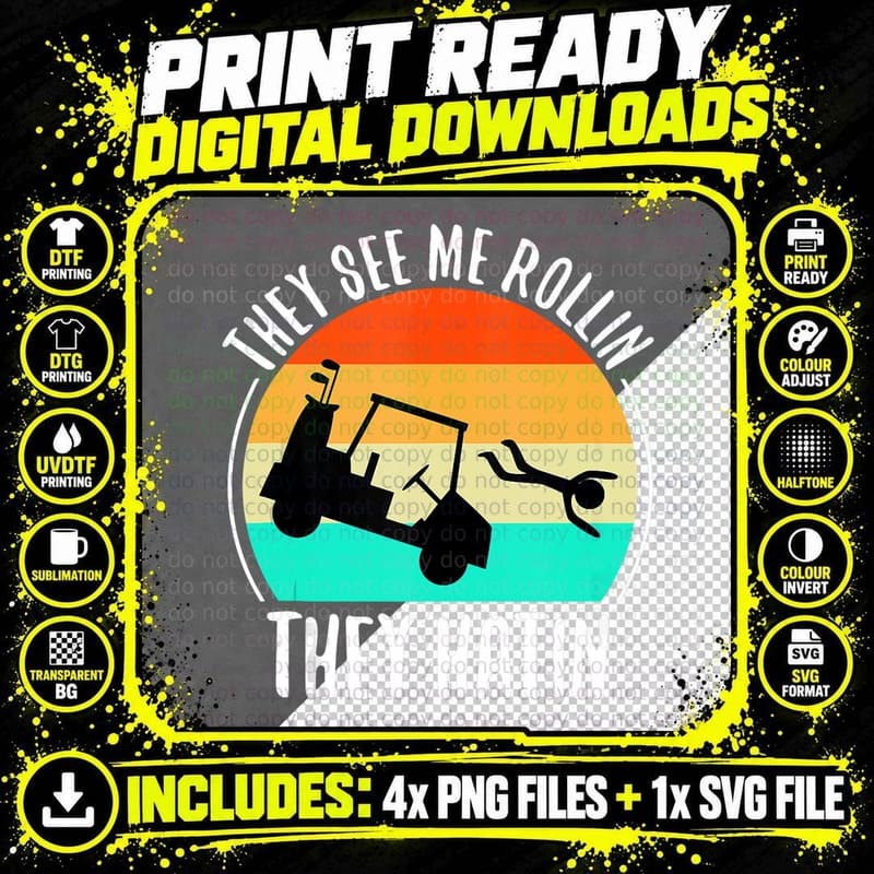 They See Me Rollin They Hatin Golf Cart Png SVG Digital Bundle