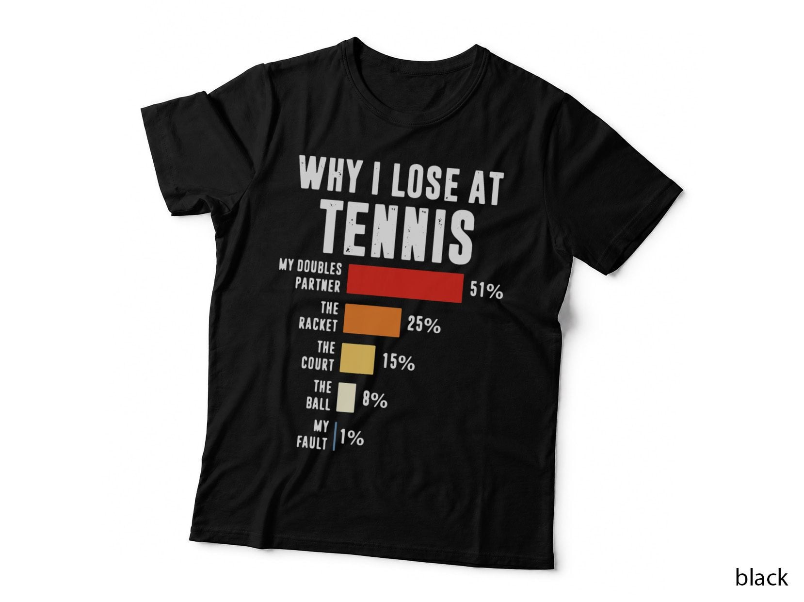 Why I Lose at Tennis Player T-Shirt