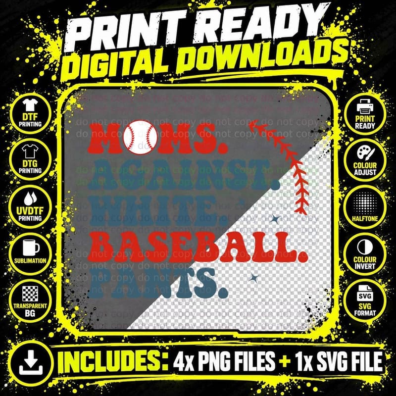 Baseball Mom Moms Against White Baseball Pants T-Shirt Png SVG Digital Bundle