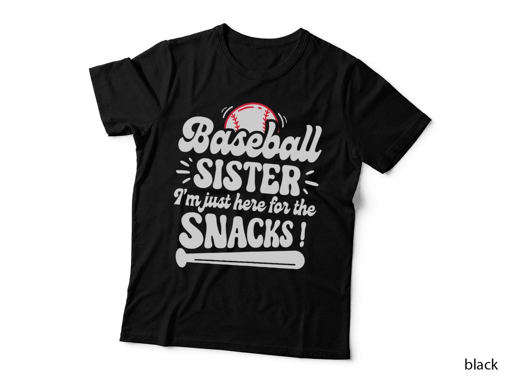 Baseball Sister Snacks T-Shirt, Baseball Season, Funny Sarcasm