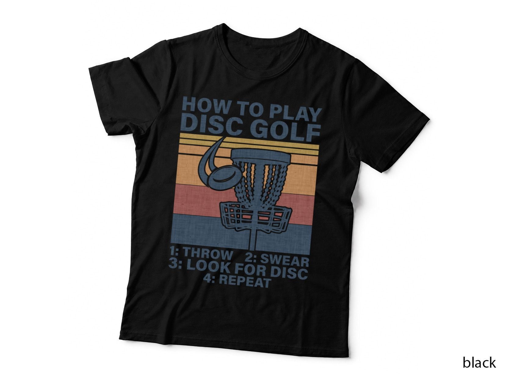 Disc Golf How to Play Throw Swear Look Repeat, Funny Frisbee T-Shirt