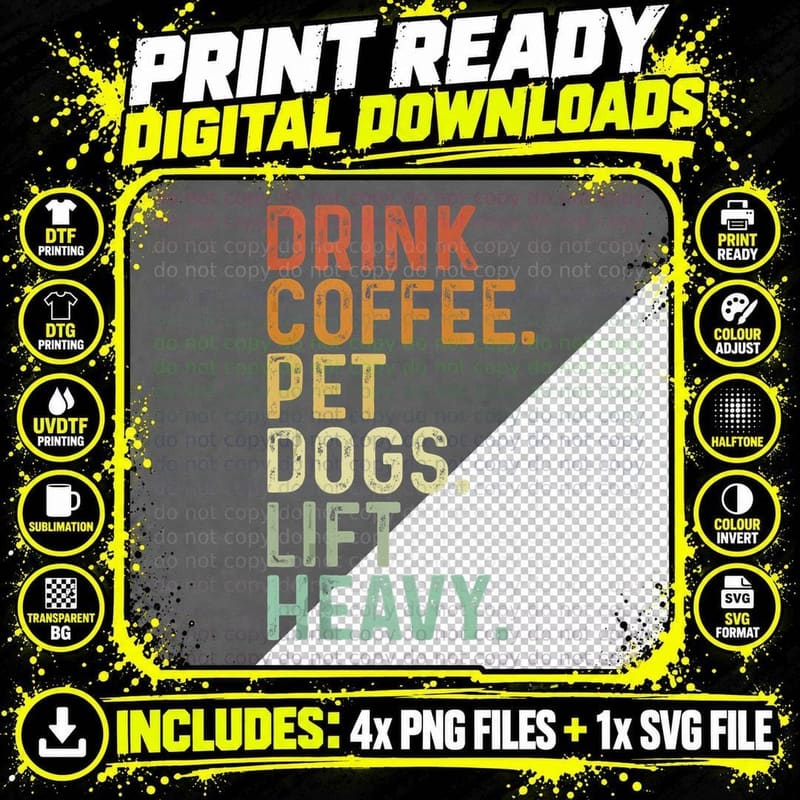 Drink Coffee Pet Dogs Lift Heavy Funny Gym Retro Vintage Png SVG Digital Bundle