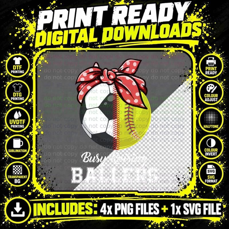 Funny Busy Raising Ballers Funny Softball Mama Soccer Png SVG Digital Bundle
